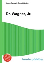 Dr. Wagner, Jr