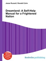 Dreamland: A Self-Help Manual for a Frightened Nation