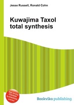 Kuwajima Taxol total synthesis