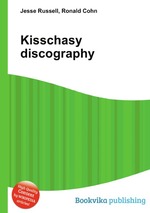 Kisschasy discography