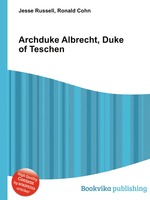 Archduke Albrecht, Duke of Teschen