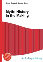 Myth: History in the Making