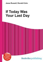 If Today Was Your Last Day