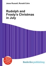 Rudolph and Frosty`s Christmas in July