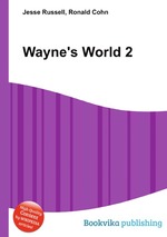 Wayne`s World 2