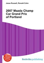 2007 Mazda Champ Car Grand Prix of Portland