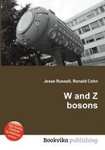 W and Z bosons