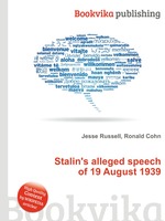 Stalin`s alleged speech of 19 August 1939