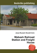 Wabash Railroad Station and Freight House