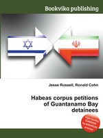 Habeas corpus petitions of Guantanamo Bay detainees