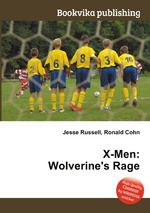 X-Men: Wolverine`s Rage