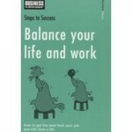 Steps to Success Balance Your Life & Work