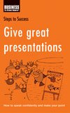 Steps to Success Give Great Presentations