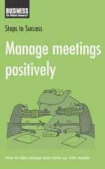 Steps to Success Manage Meetings Positively