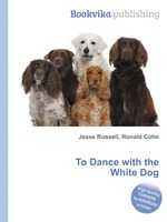 To Dance with the White Dog