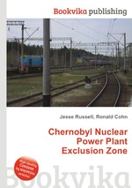 Chernobyl Nuclear Power Plant Exclusion Zone