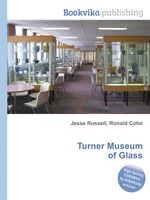 Turner Museum of Glass