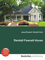 Randall Fawcett House