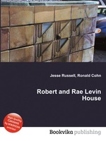 Robert and Rae Levin House