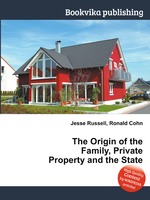 The Origin of the Family, Private Property and the State