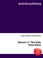 Volume 3: The Kids Have Eyes