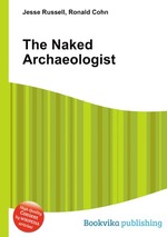 The Naked Archaeologist