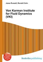 Von Karman Institute for Fluid Dynamics (VKI)