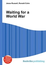 Waiting for a World War