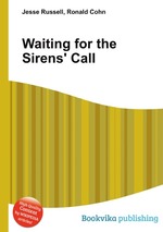 Waiting for the Sirens` Call