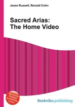 Sacred Arias: The Home Video