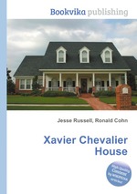 Xavier Chevalier House