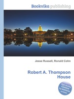 Robert A. Thompson House
