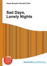 Sad Days, Lonely Nights