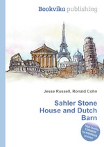 Sahler Stone House and Dutch Barn