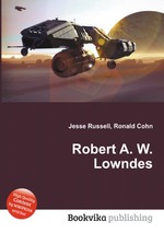 Robert A. W. Lowndes