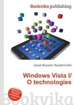 Windows Vista I/O technologies