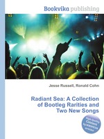 Radiant Sea: A Collection of Bootleg Rarities and Two New Songs