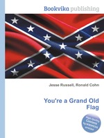 You`re a Grand Old Flag