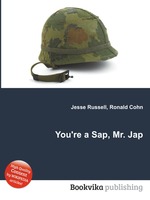 You`re a Sap, Mr. Jap