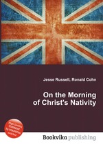 On the Morning of Christ`s Nativity
