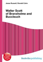 Walter Scott of Branxholme and Buccleuch