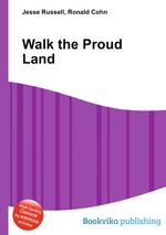 Walk the Proud Land