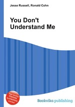 You Don`t Understand Me