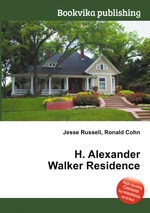 H. Alexander Walker Residence