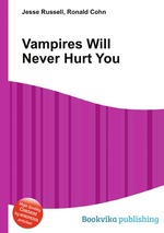 Vampires Will Never Hurt You