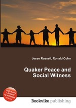 Quaker Peace and Social Witness