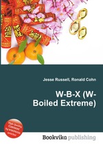 W-B-X (W-Boiled Extreme)