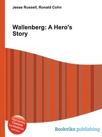 Wallenberg: A Hero`s Story