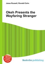 Okeh Presents the Wayfaring Stranger