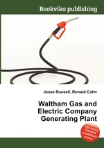 Waltham Gas and Electric Company Generating Plant